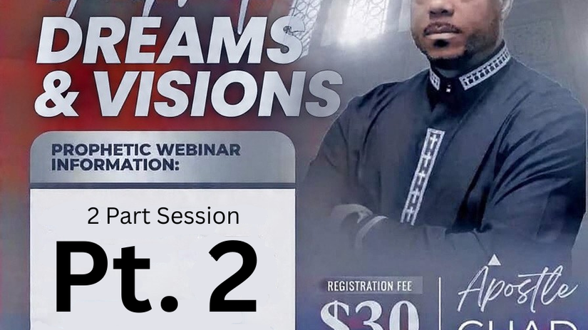 Dreams & Visions  (Part 2)